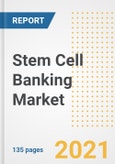 Stem Cell Banking Market Growth Analysis and Insights, 2021: Trends, Market Size, Share Outlook and Opportunities by Type, Application, End Users, Countries and Companies to 2028- Product Image