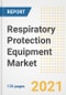 Respiratory Protection Equipment (RPE) Market Growth Analysis and Insights, 2021: Trends, Market Size, Share Outlook and Opportunities by Type, Application, End Users, Countries and Companies to 2028 - Product Image