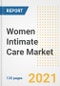 Women Intimate Care Market Growth Analysis and Insights, 2021: Trends, Market Size, Share Outlook and Opportunities by Type, Application, End Users, Countries and Companies to 2028 - Product Image