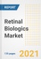 Retinal Biologics Market Growth Analysis and Insights, 2021: Trends, Market Size, Share Outlook and Opportunities by Type, Application, End Users, Countries and Companies to 2028 - Product Image