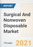 Surgical And Nonwoven Disposable Market Growth Analysis and Insights, 2021: Trends, Market Size, Share Outlook and Opportunities by Type, Application, End Users, Countries and Companies to 2028- Product Image