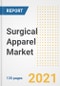 Surgical Apparel Market Growth Analysis and Insights, 2021: Trends, Market Size, Share Outlook and Opportunities by Type, Application, End Users, Countries and Companies to 2028 - Product Image