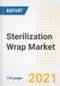 Sterilization Wrap Market Growth Analysis and Insights, 2021: Trends, Market Size, Share Outlook and Opportunities by Type, Application, End Users, Countries and Companies to 2028 - Product Image