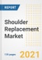 Shoulder Replacement Market Growth Analysis and Insights, 2021: Trends, Market Size, Share Outlook and Opportunities by Type, Application, End Users, Countries and Companies to 2028 - Product Image