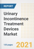 Urinary Incontinence Treatment Devices Market Growth Analysis and Insights, 2021: Trends, Market Size, Share Outlook and Opportunities by Type, Application, End Users, Countries and Companies to 2028- Product Image
