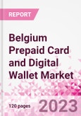 Belgium Prepaid Card and Digital Wallet Business and Investment Opportunities Databook - Market Size and Forecast, Consumer Attitude & Behaviour, Retail Spend - Q1 2023 Update- Product Image
