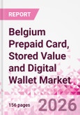 Belgium Prepaid Card, Stored Value and Digital Wallet Market Intelligence and Future Growth Dynamics Databook, Q2 2026 Update- Product Image
