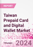 Taiwan Prepaid Card and Digital Wallet Business and Investment Opportunities Databook - Market Size and Forecast, Consumer Attitude & Behaviour, Retail Spend - Q1 2024 Update- Product Image