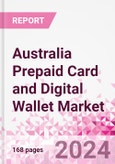 Australia Prepaid Card and Digital Wallet Business and Investment Opportunities Databook - Market Size and Forecast, Consumer Attitude & Behaviour, Retail Spend - Q2 2023 Update- Product Image