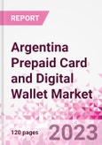 Argentina Prepaid Card and Digital Wallet Business and Investment Opportunities Databook - Market Size and Forecast, Consumer Attitude & Behaviour, Retail Spend - Q2 2023 Update- Product Image