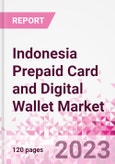 Indonesia Prepaid Card and Digital Wallet Business and Investment Opportunities Databook - Market Size and Forecast, Consumer Attitude & Behaviour, Retail Spend - Q1 2023 Update- Product Image