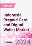 Indonesia Prepaid Card and Digital Wallet Business and Investment Opportunities Databook - Market Size and Forecast, Consumer Attitude & Behaviour, Retail Spend - Q1 2023 Update- Product Image