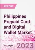 Philippines Prepaid Card and Digital Wallet Business and Investment Opportunities Databook - Market Size and Forecast, Consumer Attitude & Behaviour, Retail Spend- Product Image