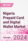 Nigeria Prepaid Card and Digital Wallet Business and Investment Opportunities Databook - Market Size and Forecast, Consumer Attitude & Behaviour, Retail Spend - Q2 2023 Update- Product Image