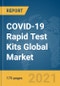 COVID-19 Rapid Test Kits Global Market Report 2021: COVID-19 Implications and Growth to 2030 - Product Thumbnail Image