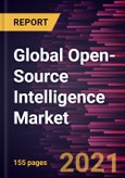Global Open-Source Intelligence Market Forecast to 2028 - COVID-19 Impact and Global Analysis By Technique (Text Analytics, Video Analytics, Social Media Analytics, Geospatial Analytics, Security Analytics, and Others) and End-User- Product Image