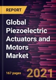 Global Piezoelectric Actuators and Motors Market Forecast to 2028 - COVID-19 Impact and Global Analysis By Product (Piezo Motors and Piezo Actuators), Application, and Geography- Product Image