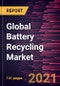 Global Battery Recycling Market Forecast to 2028 - COVID-19 Impact and Global Analysis By Type (Lead Acid Battery, Lithium-Based Battery, Nickel-Based Battery, and Others) and Battery Source - Product Thumbnail Image