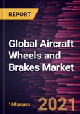 Global Aircraft Wheels and Brakes Market Forecast to 2028 - COVID-19 Impact and Global Analysis By Component (Braking System, Wheels, and Brakes), Fit Type (Line Fit and Retro Fit), and End User (Defense and Commercial)- Product Image