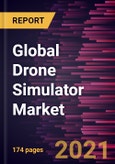 Global Drone Simulator Market Forecast to 2028 - COVID-19 Impact and Global Analysis By Component (Hardware and Software), Simulator Type (Fixed and Portable), Drone Type (Fixed Wing and Rotary Wing), and Technology- Product Image