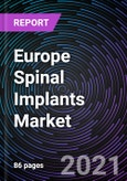 Europe Spinal Implants Market on the basis of Product, Technology, Type of Surgery and Country - Global Forecast up to 2027- Product Image