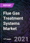 Flue Gas Treatment Systems Market by Business Type, Pollutant Control System Systems, Denox Systems, Particulate Control Systems, Mercury Control Systems, and Other Pollutant Control Systems), End-Use Industry and Geography - Global Forecast up to 2026 - Product Thumbnail Image