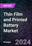 Thin film and Printed Battery Market by Battery Type (Disposable and Rechargeable), Voltage (Below 1.5V, 1.5V to 3V and above 3V), Application (Wearable Devices, Medical, Consumer Electronics, Smart Cards, and Others) and Geography-Global Forecast up to 2026- Product Image