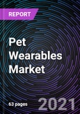 Pet Wearables Market based on Technology (RFID, GPS, and Sensors), Application (Identification & Tracking, Behavior Monitoring & Control, Facilitation, Safety & Security and Medical Diagnosis & Treatment) and Geography - Global Forecast up to 2027- Product Image