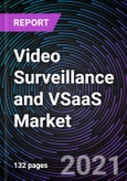 Video Surveillance and VSaaS Market based on Product (Analog and IP-based), Component (Hardware, Software, and Services), Application (Commercial, Infrastructure, Residential, Military and defense, Institutional and Industrial), and Geography - Global Forecast up to 2027- Product Image