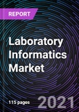 Laboratory Informatics Market based on Product, Delivery Mode, Component, End-Use and Geography - Global Forecast up to 2026- Product Image