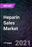 Heparin Sales Market By Type, Application, End-Use and Geography - Global Forecast up to 2026- Product Image