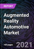 Augmented Reality Automotive Market by Function, Sensor Technology, Level of Autonomous Driving and Geography - Global Forecast to 2026- Product Image