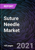 Suture Needle Market based on Product, Application and Geography - Global Forecast up to 2027- Product Image