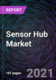 Sensor Hub Market By Processor Type, Application and Geography -Global Forecast up to 2026- Product Image