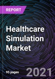 Healthcare Simulation Market based on Products & Services, End-User and Geography -Global Forecast up to 2027- Product Image