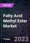 Fatty Acid Methyl Ester Market By Application (Fuels, Lubricants, Coatings, Food & Agriculture, Metal Working Fluids), By Type (Soya Methyl Ester, Rapeseed Methyl Ester, Palm Oil Methyl Ester), and Geography - Global Forecast up to 2026 - Product Image