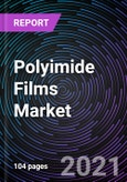 Polyimide Films Market Based on Application (Flexible Printed Circuits, Specialty Fabricated Products, Pressure Sensitive Tapes, Wires and Cables, Others); End-Use Industry (Electronics, Automotive, Aerospace, Labeling, Others), and Geography - Global Forecast up to 2026- Product Image