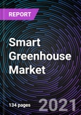 Smart Greenhouse Market based on Type, Component, End-User and Geography-Global Forecast to 2026- Product Image