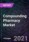 Compounding Pharmacy Market by Therapeutic Areas, Products, Compounding Types and Geography - Global Forecast up to 2026- Product Image