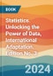 Statistics. Unlocking the Power of Data, International Adaptation. Edition No. 3 - Product Thumbnail Image
