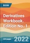 Derivatives Workbook. Edition No. 1 - Product Thumbnail Image