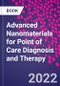 Advanced Nanomaterials for Point of Care Diagnosis and Therapy - Product Thumbnail Image