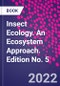 Insect Ecology. An Ecosystem Approach. Edition No. 5 - Product Thumbnail Image