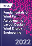 Fundamentals of Wind Farm Aerodynamic Layout Design. Wind Energy Engineering- Product Image