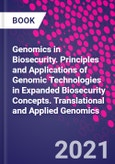 Genomics in Biosecurity. Principles and Applications of Genomic Technologies in Expanded Biosecurity Concepts. Translational and Applied Genomics- Product Image