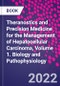 Theranostics and Precision Medicine for the Management of Hepatocellular Carcinoma, Volume 1. Biology and Pathophysiology - Product Image