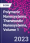 Polymeric Nanosystems. Theranostic Nanosystems, Volume 1 - Product Thumbnail Image