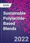 Sustainable Polylactide-Based Blends - Product Image