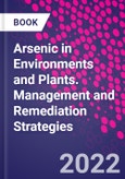Arsenic in Environments and Plants. Management and Remediation Strategies- Product Image