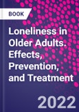 Loneliness in Older Adults. Effects, Prevention, and Treatment- Product Image